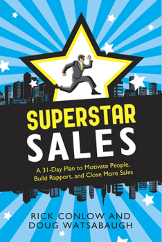 Paperback Superstar Sales: A 31-Day Plan to Motivate People, Build Rapport, and Close More Sales Book