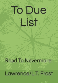 Paperback To Due List: Road To Nevermore: Book