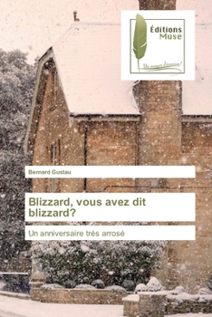 Paperback Blizzard, vous avez dit blizzard? [French] Book