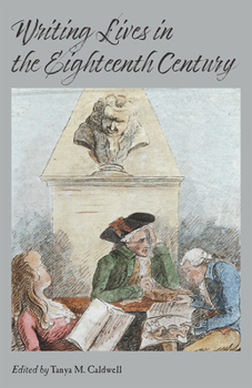 Paperback Writing Lives in the Eighteenth Century Book
