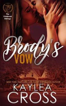 Brody's Vow - Book #1 of the Colebrook Siblings Trilogy
