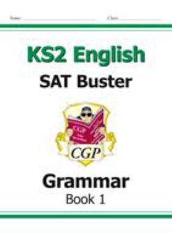 Paperback KS2 English SAT Buster: Grammar - Book 1 (for the 2026 tests) (CGP SATS English) Book