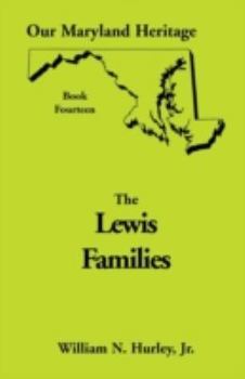 Paperback Our Maryland Heritage, Book 14: Lewis Families Book