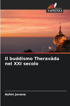 Il buddismo Theravada nel XXI secolo (Italian Edition)