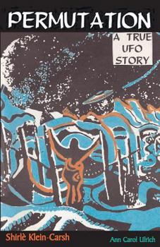 Paperback Permutation, a True UFO Story Book