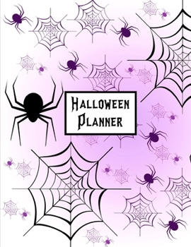 Paperback Halloween Planner: Plan For The Perfect Halloween Party, Ultimate Halloween Holiday Organizer Journal Notebook Book