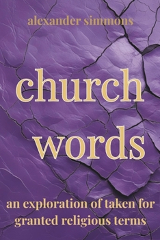 Paperback church words: an exploration of taken for granted religious terms Book