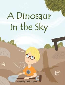 Hardcover A Dinosaur in the Sky Book