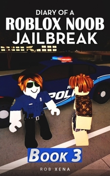 Paperback Diary of a Roblox Noob Jailbreak: Book 3 Book