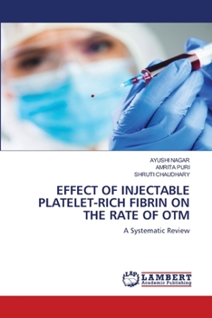 Paperback Effect of Injectable Platelet-Rich Fibrin on the Rate of Otm Book