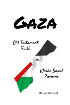 Paperback Gaza Old Testament Faith vs Works Based Zionism Book