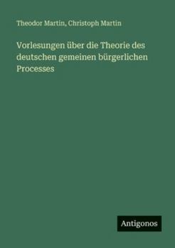 Paperback Vorlesungen über die Theorie des deutschen gemeinen bürgerlichen Processes [German] Book