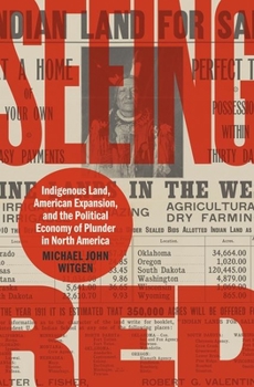 Hardcover Seeing Red: Indigenous Land, American Expansion, and the Political Economy of Plunder in North America Book