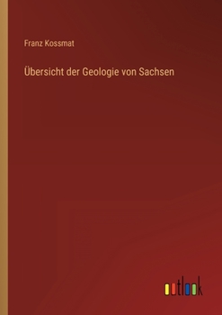 Paperback Übersicht der Geologie von Sachsen [German] Book