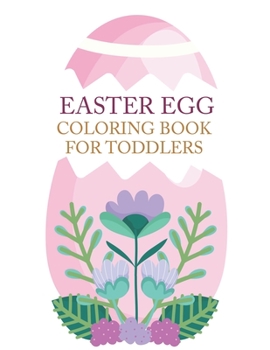 Paperback Easter Egg Coloring Book For Toddlers: Easter Egg Coloring Book