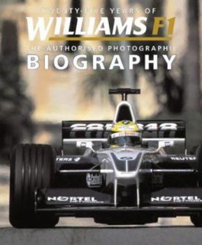 Hardcover Twenty-Five Years of Williams F1: The Authorised Photographic Biography Book