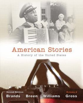 Paperback American Stories, Volume 2: A History of the United States Book