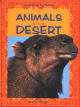 Hardcover Animals of the Desert (Animals by Habitat) Book