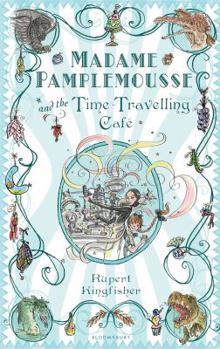 Paperback Madame Pamplemousse and the Time-Travelling Cafe Book