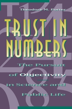 Hardcover Trust in Numbers: The Pursuit of Objectivity in Science and Public Life Book