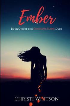 Paperback Ember: Book One of the Constant Flame Duet Book