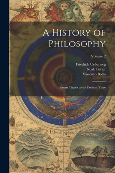 Paperback A History of Philosophy: From Thales to the Present Time; Volume 2 Book