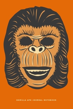 Paperback Gorilla Ape Journal Notebook: 6" X 9" Daily Journal Notebook - 120 Blank Lined Pages Book