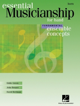 Paperback Essential Musicianship for Band - Ensemble Concepts: Fundamental Level - F Horn Book