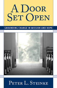 Paperback A Door Set Open: Grounding Change in Mission and Hope Book