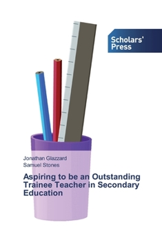 Paperback Aspiring to be an Outstanding Trainee Teacher in Secondary Education Book