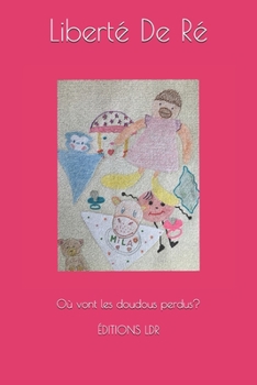 Paperback Où vont les doudous perdus? [French] Book