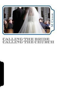 Paperback Calling the Bride Calling the Church: The Visions Book