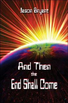 Paperback And Then the End Shall Come Book