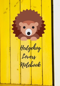 Paperback Hedgehog Lovers Notebook: Hedgehog Graffiti on a Yellow Wood Panel Wall Journal for the Animal Lover Book