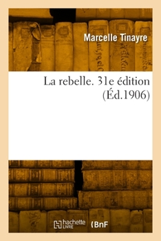 Paperback La rebelle. 31e édition [French] Book