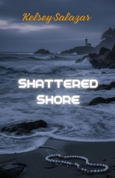 Shattered Shore: Some wounds never heal. Some enemies never forget. (Redwood Coast romantic suspense)