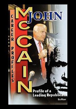 Paperback John McCain: Profile of a Leading Republican Book