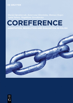 Hardcover Coreference: Annotation, Resolution and Evaluation in Polish Book
