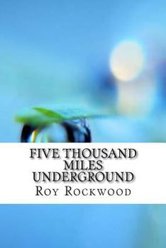 Paperback Five Thousand Miles Underground Book