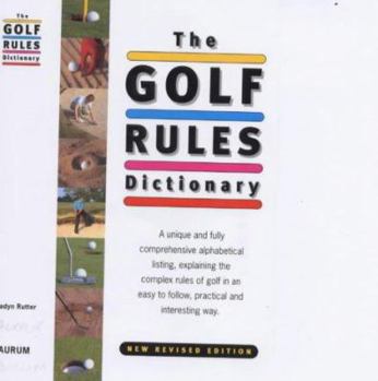 Hardcover The Golf Rules Dictionary Book