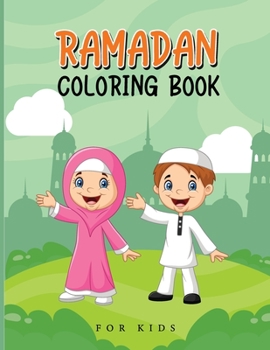 Paperback Ramadan Coloring Book for Kids: Assalamu Alaikum Wa Rahmatullah! Book