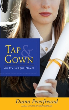Paperback Tap & Gown: An Ivy League Novel Book