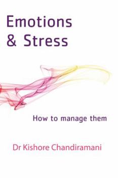 Hardcover Emotions and Stress: How to Manage Them Book