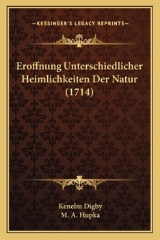 Paperback Eroffnung Unterschiedlicher Heimlichkeiten Der Natur (1714) [German] Book