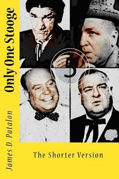 Paperback Only One Stooge: The Shorter Version Book