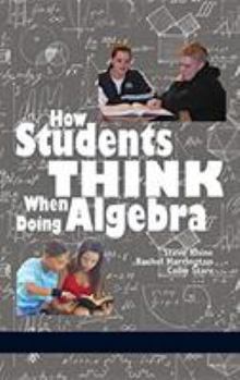 Hardcover How Students Think When Doing Algebra (HC) Book