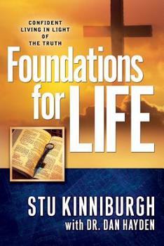 Paperback Foundations for Life: Confident Living in Light of the Truth Book