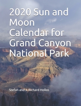 Paperback 2020 Sun and Moon Calendar for Grand Canyon National Park Book