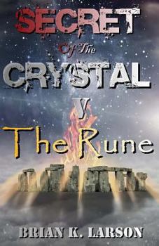 Secret of the Crystal V - The Rune - Book #5 of the Secret of the Crystal