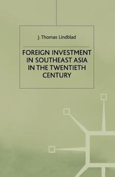 Paperback Foreign Investment in Southeast Asia in the Twentieth Century Book